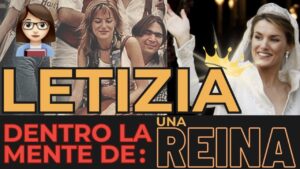 Análisis sobre la vida de la Reina Letizia de España